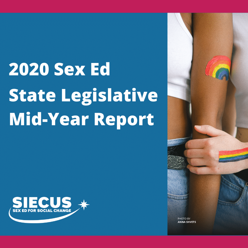 2020 Sex Ed State Legislative Mid-Year Report